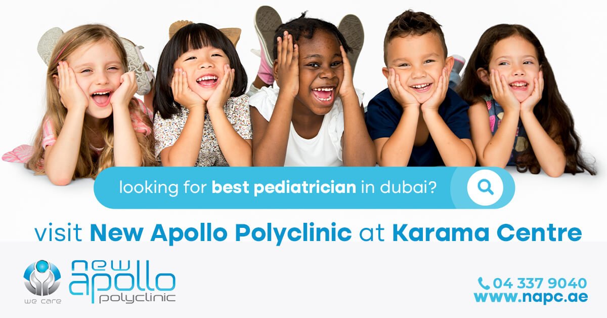 Looking for Best Pediatrician in Dubai? Visit New Apollo Polyclinic